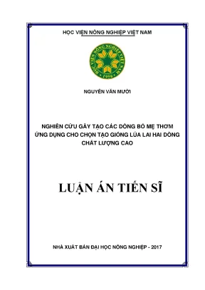 Luận án tiến sĩ nghiên cứu gây tạo các dòng bố mẹ thơm ứng dụng cho chọn tạo giống lúa lai hai dòng chất lượng cao
