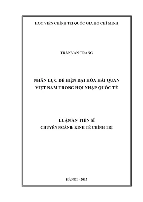 Luận án tiến sĩ nhân lực để hiện đại hóa hải quan việt nam trong hội nhập quốc tế