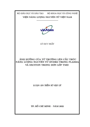 Luận án tiến sĩ ảnh hưởng của từ trường lên cấu trúc năng lượng nguyên tử hydro trong plasma và exciton trong đơn lớp tmd
