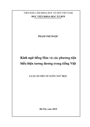 Luận án tiến sĩ kính ngữ tiếng hàn và các phương tiên biểu hiện tương đương trong tiếng việt