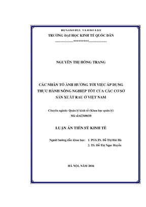 Luận án ts các nhân tố ảnh hưởng tới việc áp dụng thực hành nông nghiệp tốt của các cơ sở sản xuất rau ở việt nam