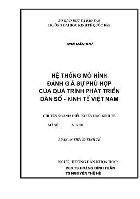 Luận án tiến sĩ hệ thống mô hình đánh giá sự phù hợp của quá trình phát triển dân số kinh tế việt nam