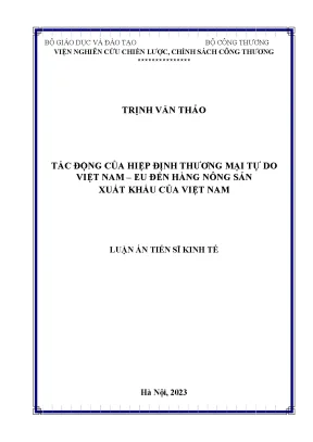 Luận án tiến sĩ tác động của hiệp định thương mại tự do việt nam eu đến hàng nông sản xuất khẩu của việt nam