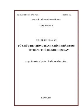 Luận án tiến sĩ tổ chức hệ thống hành chính nhà nước ở thành phố hà nội hiện nay