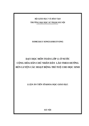 Luận án tiến sĩ dạy học môn toán lớp 11 ở nước cộng hòa dân chủ nhân dân lào theo hướng rèn luyện các hoạt động trí tuệ cho học sinh