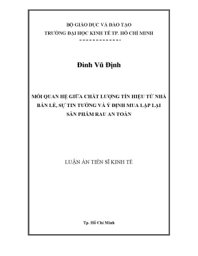 Luận án tiến sĩ mối quan hệ giữa chất lượng tín hiệu từ nhà bán lẻ sự tin tưởng và ý định mua lặp lại sản phẩm rau an toàn