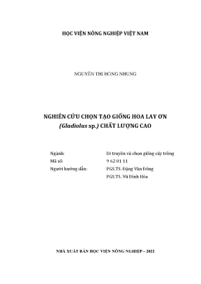 Nghiên cứu chọn tạo giống hoa lay ơn gladiolus sp chất lượng cao luận án tiến sĩ