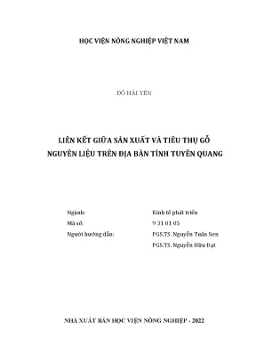 Liên kết giữa sản xuất và tiêu thụ gỗ nguyên liệu trên địa bàn tỉnh tuyên quang luận án tiến sĩ