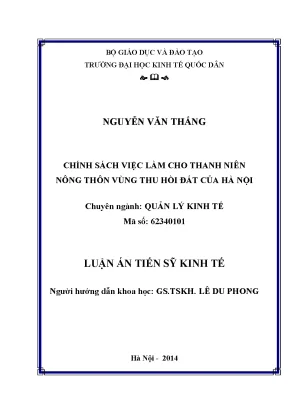 Luận án tiến sĩ kinh tế chính sách việc làm cho thanh niên nông thôn vùng thu hồi đất của hà nội