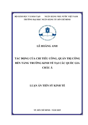 Luận án tiến sĩ kinh tế tác động của chi tiêu công quản trị công đến tăng trường kinh tế tại các quốc gia châu á