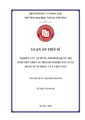 Luận án tiến sĩ nghiên cứu áp dụng mô hình quản trị tinh gọn cho các doanh nghiệp sản xuất hàng xuất khẩu của việt nam