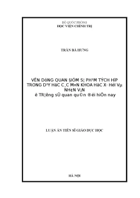 Luận án tiến sĩ vận dụng quan điểm sư phạm tích hợp trong dạy học các môn khoa học xã hội và nhân văn ở trường sĩ quan quân đội hiện nay