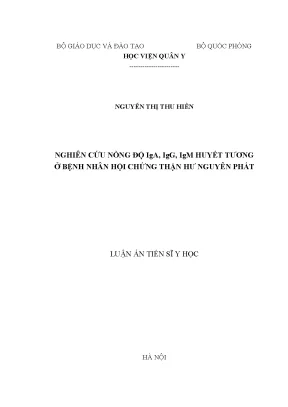 Luận án tiến sĩ nghiên cứu nồng độ iga igg igm huyết tương ở bệnh nhân hội chứng thận hư nguyên phát