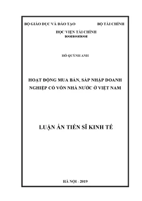Luận án tiến sĩ kinh tế hoạt động mua bán sáp nhập doanh nghiệp có vốn nhà nước ở việt nam