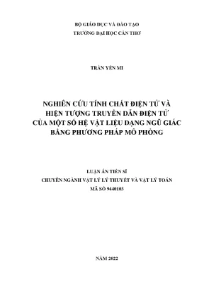 Luận án tiến sĩ nghiên cứu tính chất điện tử và hiện tượng truyền dẫn điện tử của một số hệ vật liệu dạng ngũ giác bằng phương pháp mô phỏng