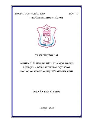 Luận án tiến sĩ nghiên cứu tính đa hình của một số gen liên quan đến gãy xương đốt sống do loãng xương ở phụ nữ sau mãn kinh