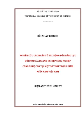 Luận án ts nghiên cứu các nhân tố tác động đến năng lực đổi mới của doanh nghiệp công nghiệp công nghệ cao tại một số tỉnh trọng điểm miền nam việt nam
