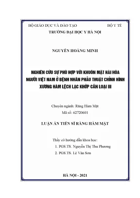 Luận án tiến sĩ nghiên cứu sự phù hợp với khuôn mặt hài hoà người việt nam ở bệnh nhân phẫu thuật chỉnh hình xương hàm lệch lạc khớp cắn loại iii