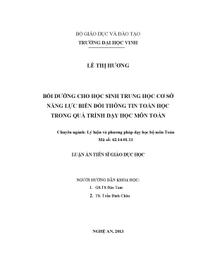 Luận án tiến sĩ bồi dưỡng cho học sinh trung học cơ sở năng lực biến đổi thông tin toán học trong quá trình dạy học môn toán
