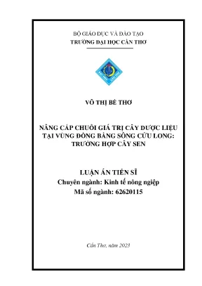 Luận án tiến sĩ nâng cấp chuỗi giá trị cây dược liệu tại vùng đồng bằng sông cửu long trường hợp cây sen