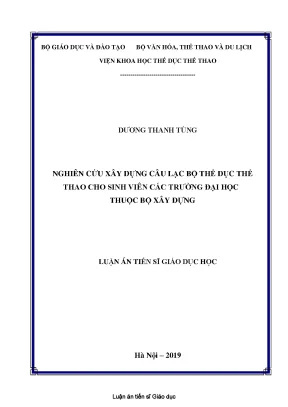 Luận án tiến sĩ giáo dục học nghiên cứu xây dựng câu lạc bộ thể dục thể thao cho sv các trường đại học thuộc bộ xây dựng watermark