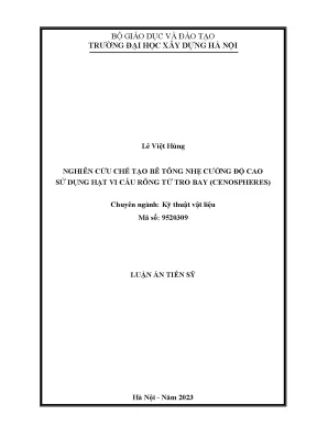Luận án tiến sĩ nghiên cứu chế tạo bê tông nhẹ cường độ cao sử dụng hạt vi cầu rỗng từ tro bay cenospheres