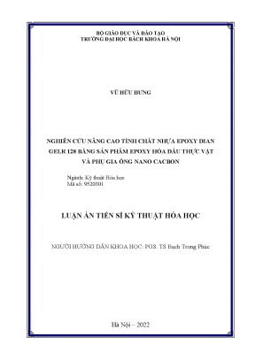 Luận án tiến sĩ nghiên cứu nâng cao tính chất nhựa epoxy dian gelr 128 bằng sản phẩm epoxy hóa dầu thực vật và phụ gia ống nano cacbon