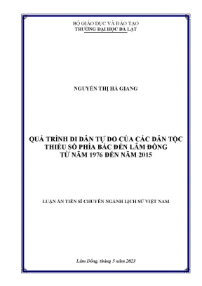 Luận án tiến sĩ quá trình di dân tự do của các dân tộc thiểu số phía bắc đến lâm đồng từ năm 1976 đến năm 2015
