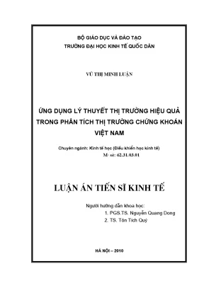 Luận án tiến sĩ ứng dụng lý thuyết thị trường hiệu quả trong phân tích thị trường chứng khoán việt nam