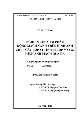 Luận án tiến sĩ nghiên cứu giải phẫu động mạch vành trên hình ảnh cắt lớp vi tính 64 lớp so với hình ảnh chụp mạch qua da
