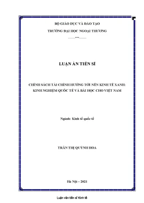 Luận án tiến sĩ chính sách tài chính hướng tới nền kinh tế xanh kinh nghiệm quốc tế và bài học cho việt nam