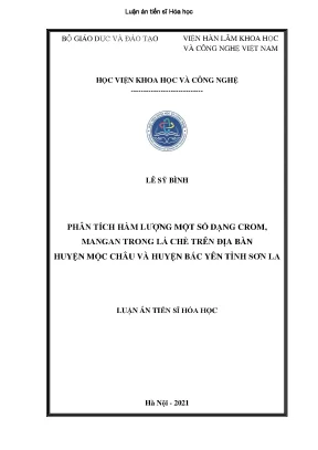 Luận án tiến sĩ hóa học phân tích hàm lượng một số dạng crom mangan trong lá chè trên địa bàn huyện mộc châu và huyện bắc yên tỉnh sơn la