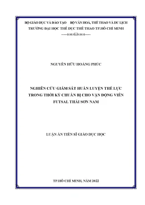 Luận án tiến sĩ nghiên cứu giám sát huấn luyện thể lực trong thời kỳ chuẩn bị cho vận động viên futsal thái sơn nam