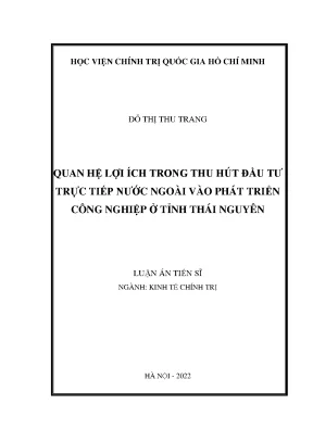 Luận án tiến sĩ quan hệ lợi ích trong thu hút đầu tư trực tiếp nước ngoài vào phát triển công nghiệp ở tỉnh thái nguyên