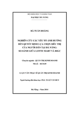 Luận văn thạc sĩ quản trị kinh doanh nghiên cứu các yếu tố ảnh hưởng đến quyết định lựa chọn siêu thị của người dân tại đà nẵng so sánh giữa lotte mart và big c