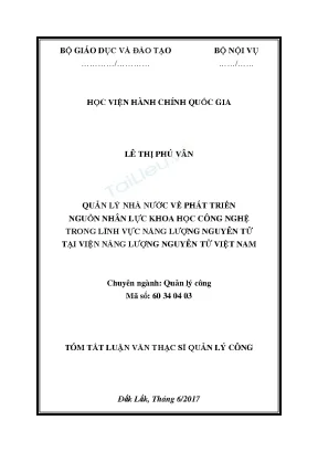 Tóm tắt luận văn thạc sĩ quản lý công quản lý nhà nước về phát triển nguồn nhân lực khoa học công nghệ năng lượng nguyên tử tại viện năng lượng nguyên tử việt nam