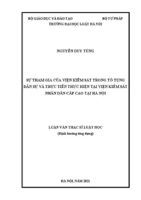 Luận văn thạc sĩ luật học sự tham gia của viện kiểm sát trong tố tụng dân sự và thực tiễn thực hiện tại viện kiểm sát nhân dân cấp cao tại hà nội