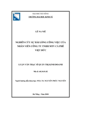 Luận văn thạc sĩ quản trị kinh doanh nghiên cứu về sự hài lòng công việc của nhân viên trong công ty tnhh mtv cà phê việt đức tại đắk lắk