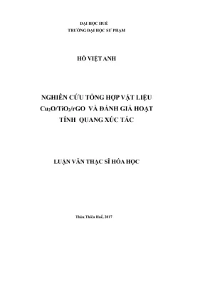 Luận văn thạc sĩ hóa học nghiên cứu tổng hợp vật liệu cu2o tio2 rgo và đánh giá hoạt tính quang xúc tác