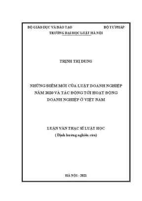 Luận văn thạc sĩ luật học những điểm mới của luật doanh nghiệp năm 2020 và tác động tới hoạt động doanh nghiệp ở việt nam