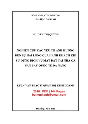 Luận văn thạc sĩ quản trị kinh doanh nghiên cứu các yếu tố ảnh hưởng đến sự hài lòng của hành khách khi sử dụng dịch vụ mặt đất tại nhà ga sân bay quốc tế đà nẵng