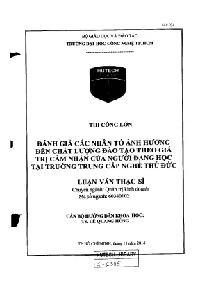 Luận văn thạc sĩ quản trị kinh doanh đánh giá các nhân tố ảnh hưởng đến chất lượng đào tạo theo giá trị cảm nhận của người đang học tại trường trung cấp nghề thủ đức