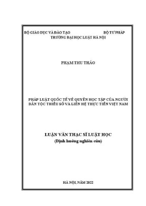 Luận văn thạc sĩ luật học pháp luật quốc tế về quyền học tập của người dân tộc thiểu số và liên hệ thực tiễn việt nam