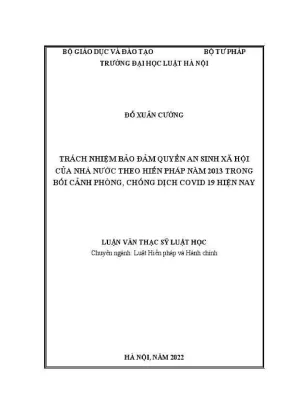 Luận văn thạc sĩ luật học trách nhiệm bảo đảm quyền an sinh xã hội của nhà nước theo hiến pháp năm 2013 trong bối cảnh phòng chống dịch covid 19 hiện nay