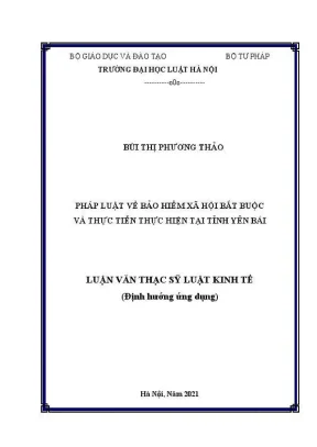 Luận văn thạc sĩ luật học pháp luật về bảo hiểm xã hội bắt buộc và thực tiễn thực hiện tại tỉnh yên bái