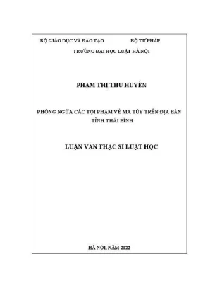 Luận văn thạc sĩ luật học phòng ngừa các tội phạm về ma túy trên địa bàn tỉnh thái bình