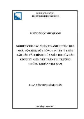 Luận văn thạc sĩ kế toán nghiên cứu các nhân tố ảnh hưởng đến mức độ công bố thông tin trên báo cáo tài chính giữa niên độ của các công ty niêm yết trên thị trường chứng khoán việt nam