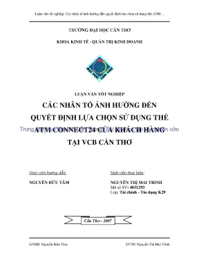 Luận văn tốt nghiệp các nhân tố ảnh hưởng đến lựa chọn sử dụng thẻ atm connect 24 của khách hàng tại vcb cần thơ