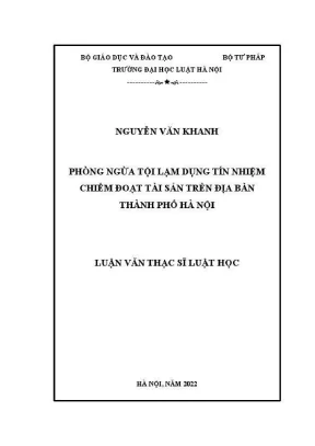 Luận văn thạc sĩ luật học phòng ngừa tội lạm dụng tín nhiệm chiếm đoạt tài sản trên địa bàn thành phố hà nội
