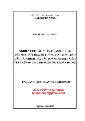 Luận văn thạc sĩ tài chính ngân hàng nghiên cứu các nhân tố ảnh hưởng đến mức độ công bố thông tin trong báo cáo tài chính của các doanh nghiệp niêm yết trên sở giao dịch chứng khoán hà nội